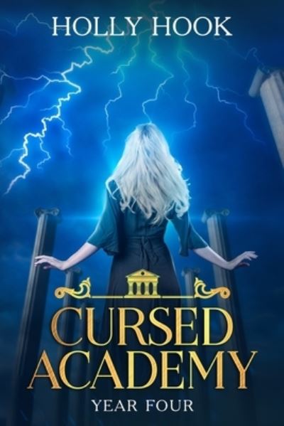 Cover for Holly Hook · Cursed Academy (Year Four) (Paperback Book) (2019)