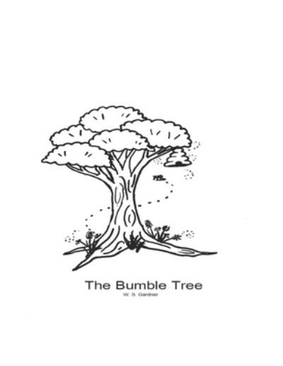 Cover for W S Gardner · The Bumble Tree (Paperback Book) (2019)