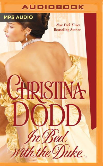 In Bed with the Duke - Christina Dodd - Music - BRILLIANCE AUDIO - 9781713531654 - August 3, 2021