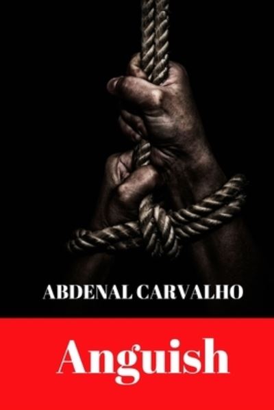 Cover for Abdenal Carvalho · Anguish (Paperback Book) (2024)