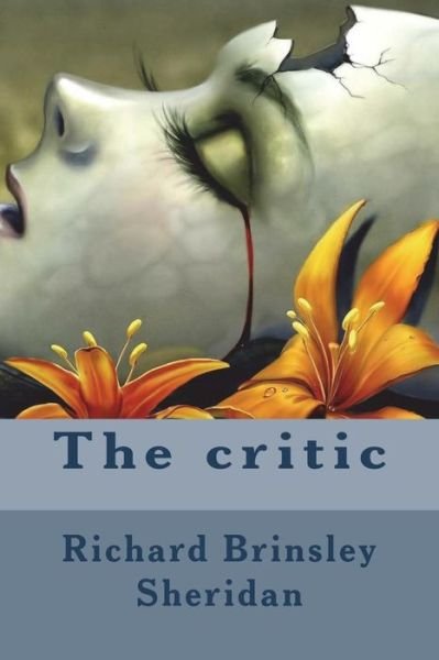 Cover for Richard Brinsley Sheridan · The Critic (Paperback Bog) (2018)