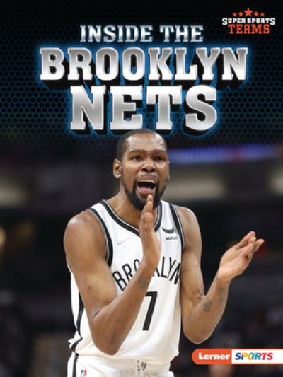 Cover for Liz Sonneborn · Inside the Brooklyn Nets (Book) (2023)