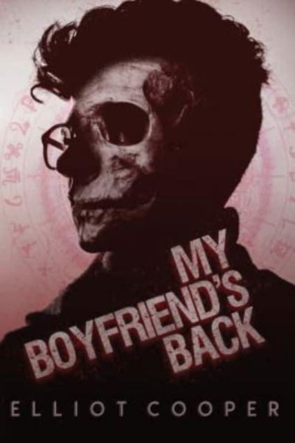 Cover for Elliot Cooper · My Boyfriend's Back (Paperback Book) (2018)