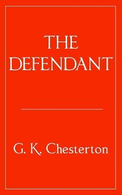 Cover for G. K. Chesterton · The Defendant - Walmer Belles Lettres (Taschenbuch) (2025)