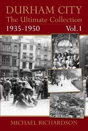 Cover for Michael Richardson · Durham City: The Ultimate Collection Vol1: 1935-1950 (Paperback Book) (2017)