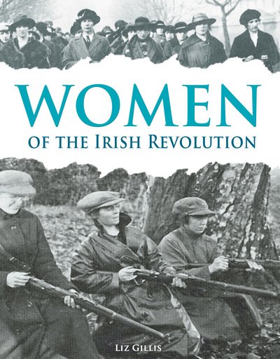 Cover for Liz Gillis · Women of the Irish Revolution (Paperback Book) [UK edition] (2016)
