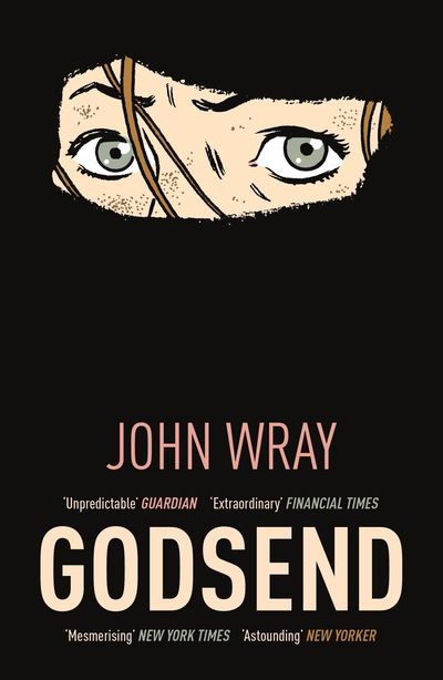 Cover for John Wray · Godsend (Paperback Book) [Main edition] (2019)