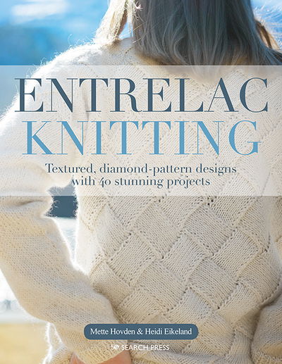 Cover for Mette Hovden · Entrelac Knitting: Textured, Diamond-Pattern Designs with 40 Stunning Projects (Paperback Book) (2020)