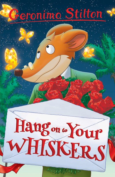 Cover for Geronimo Stilton · Hang on to Your Whiskers - Geronimo Stilton (Paperback Bog) (2017)