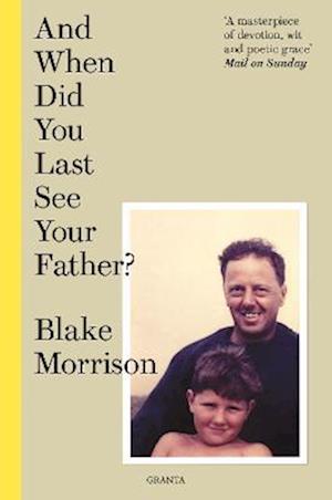 Cover for Blake Morrison · And When Did You Last See Your Father? (Pocketbok) (2022)