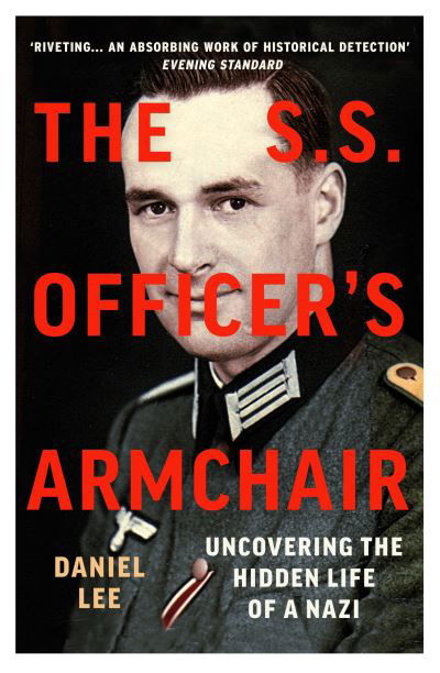 The SS Officer's Armchair: In Search of a Hidden Life - Daniel Lee - Livros - Vintage Publishing - 9781784706654 - 3 de junho de 2021