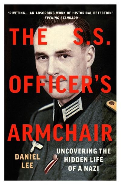 Cover for Daniel Lee · The SS Officer's Armchair: In Search of a Hidden Life (Paperback Bog) (2021)