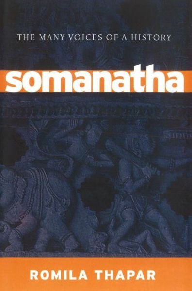 Cover for Romila Thapar · Somanatha: the Many Voices of a History (Paperback Book) (2015)