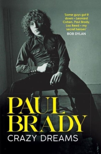 Crazy Dreams - Paul Brady - Böcker - Merrion Press - 9781785374654 - 19 maj 2023