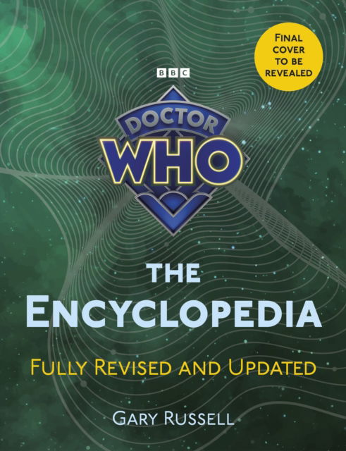 Cover for Gary Russell · Doctor Who: The Encyclopedia (Gebundenes Buch) (2025)