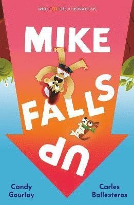 Cover for Candy Gourlay · Mike Falls Up - Colour Fiction (Pocketbok) (2022)