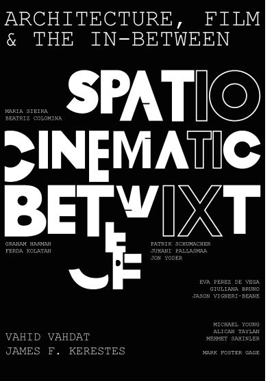 Architecture, Film, and the In-between: Spatio-Cinematic Betwixt (Paperback Book) (2024)