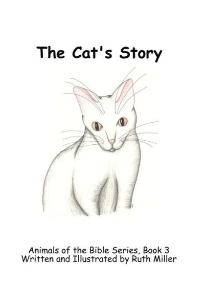 Cover for Ruth Miller · The Cat's Story (Paperback Book) (2019)