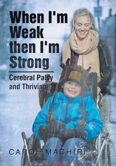 Cover for Carol Machiri · When I'm Weak Then I'm Strong (Book) (2020)