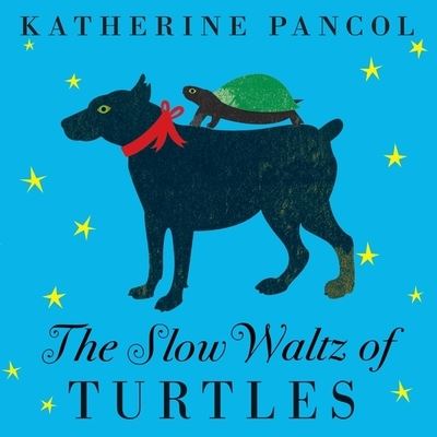 Cover for Katherine Pancol · The Slow Waltz of Turtles (CD) (2016)