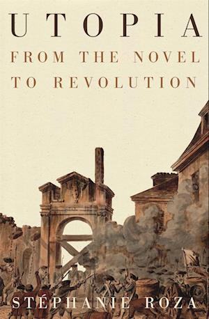 Cover for Stephanie Roza · Utopia: From the Novel to Revolution (Paperback Book) (2025)