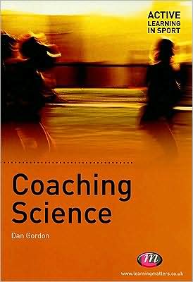 Cover for Dan Gordon · Coaching Science - Active Learning in Sport Series (Paperback Book) (2009)