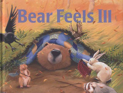 Cover for Karma Wilson · Bear Feels Ill (Hardcover Book) (2007)