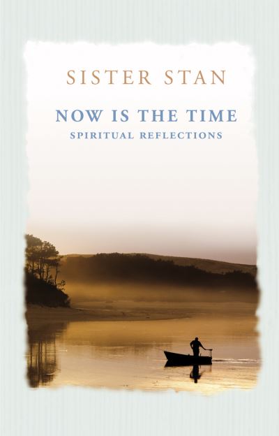 Cover for Stanislaus Kennedy · Now is the Time: Spiritual Reflections (Paperback Book) (2012)