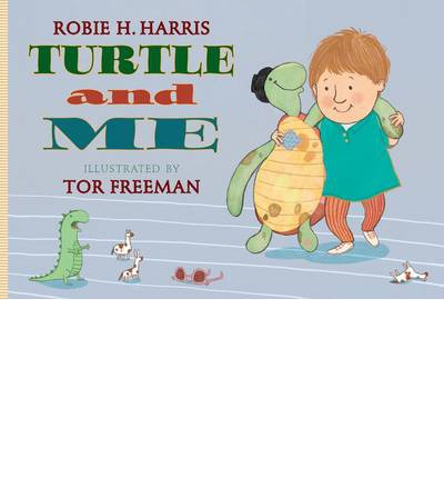 Cover for Robie H. Harris · Turtle and Me (Paperback Book) (2013)