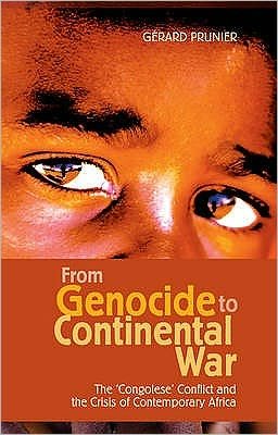Cover for Gerard Prunier · From Genocide to Continental War: The Congolese Conflict and the Crisis of Contemporary Africa (Paperback Book) (2009)