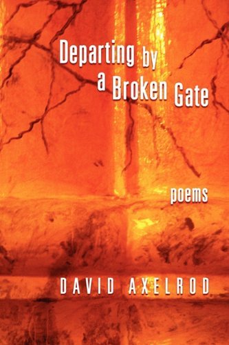 Cover for David Axelrod · Departing Through A Broken Gate (Taschenbuch) (2010)