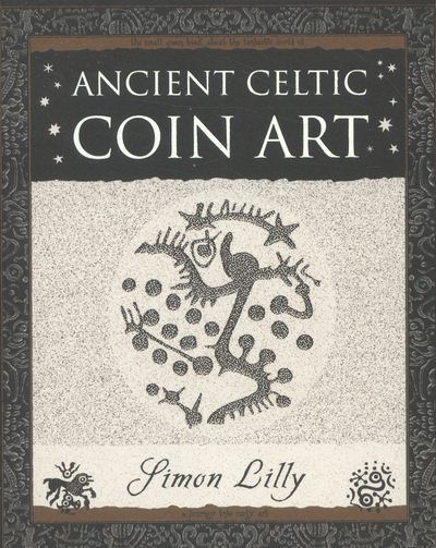 Cover for Simon Lilly · Ancient Celtic Coin Art (Paperback Book) (2008)