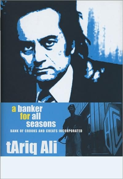 Cover for Tariq Ali · Banker For All Seasons - Bank of Crooks and Cheats  Inc. (Hardcover bog) (2007)