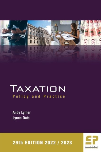 Cover for Andy Lymer · Taxation: Policy and Practice 2022/23 (Paperback Book) [29 New edition] (2022)