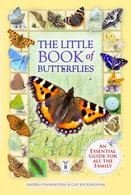 The Little Book of Butterflies - Andrea Pinnington - Bøger - Fine Feather Press Ltd - 9781908489654 - 1. april 2023