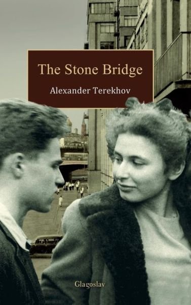 Cover for Alexander Terekhov · The Stone Bridge (Hardcover Book) (2014)