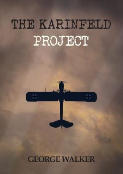 Cover for George Walker · The Karinfeld Project (Paperback Book) (2018)