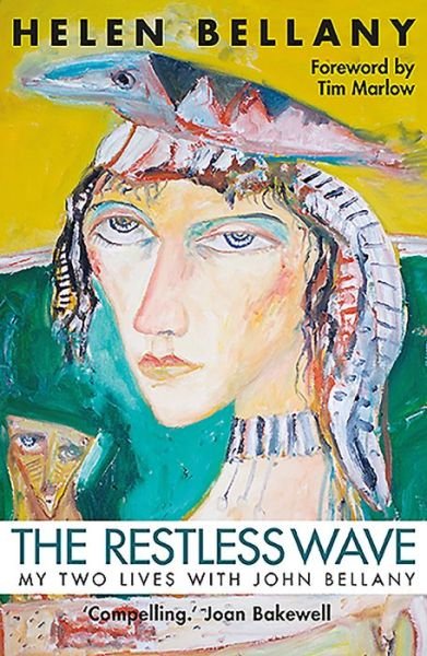 Cover for Helen Bellany · The Restless Wave: My Two Lives with John Bellany (Pocketbok) (2019)