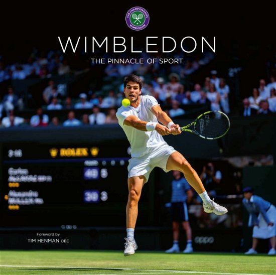 Wimbledon: The Pinnacle of Sport - Ian Hewitt - Kirjat - Vision Sports Publishing Ltd - 9781913412654 - torstai 27. kesäkuuta 2024