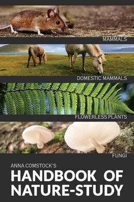 Cover for Anna Comstock · The Handbook Of Nature Study in Color - Mammals and Flowerless Plants (Pocketbok) (2020)
