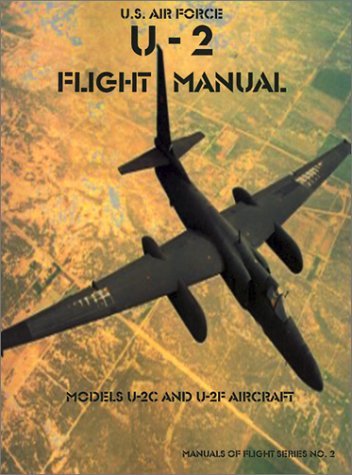 Cover for United States Air Force · U-2 Flight Manual: Models U-2c and U-2f Aircraft (Manuals of Flight) (Paperback Book) (2001)