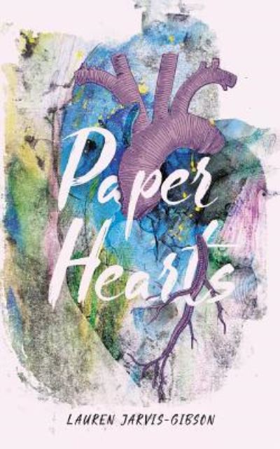 Paper Hearts - Lauren Jarvis-Gibson - Books - Thought Catalog Books - 9781945796654 - September 15, 2017