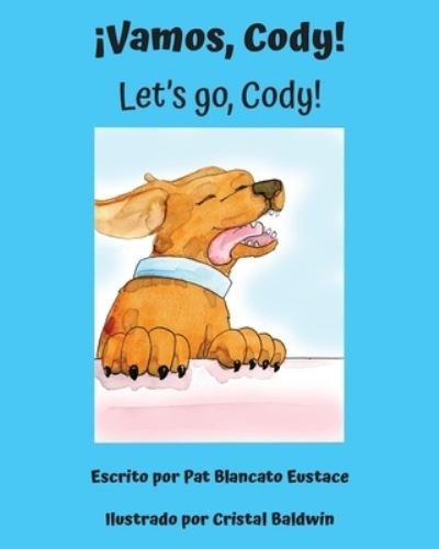 Cover for Pat Blancato Eustace · ¡vamos, Cody! (Book) (2022)