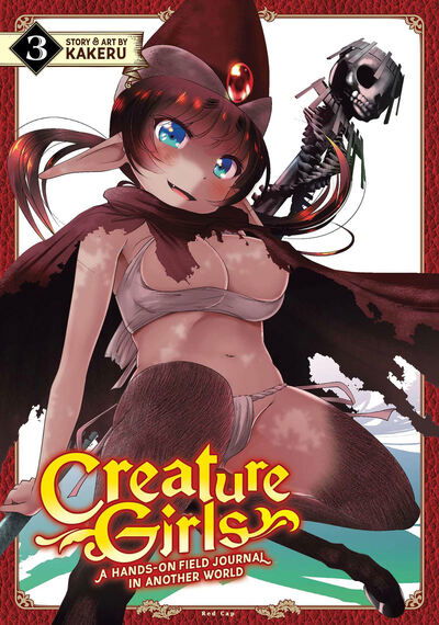 Cover for Kakeru · Creature Girls: A Hands-On Field Journal in Another World Vol. 3 - Creature Girls: A Hands-On Field Journal in Another World (Paperback Book) (2020)