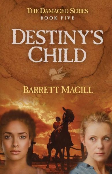 Cover for Barrett Magill · Destiny's Child - Damaged in Service (Paperback Book) (2019)