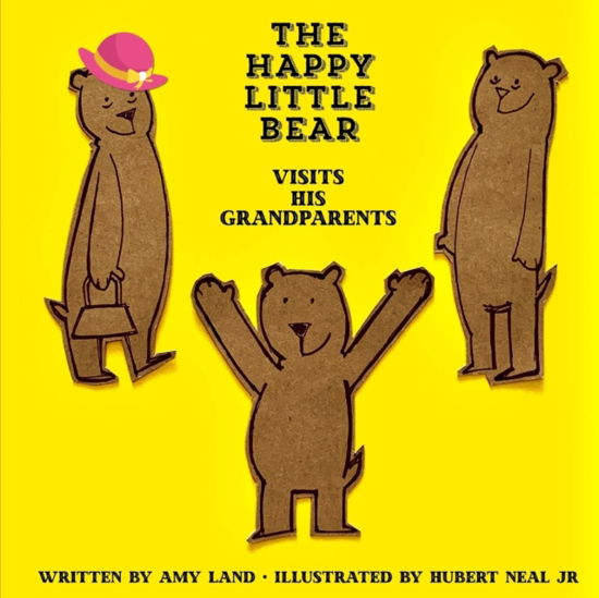 Cover for Neal, Hubert, Jr · The Happy Little Bear Visits His Grandparents (Paperback Book) (2020)