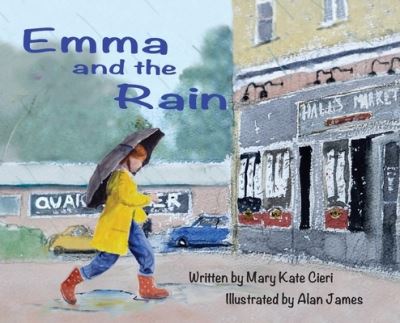 Cover for Mary Kate Cieri · Emma and the Rain (Hardcover Book) (2021)