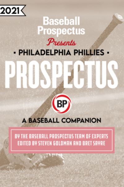 Cover for Baseball Prospectus · Philadelphia Phillies 2021 (Paperback Book) (2021)