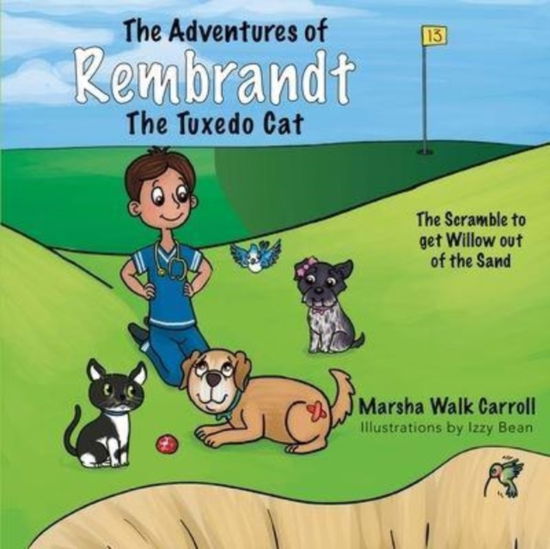 Cover for Marsha Walk Carroll · Adventures of Rembrandt the Tuxedo Cat (Book) (2023)