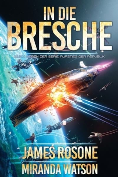 Cover for James Rosone · In Die Bresche (Book) (2023)